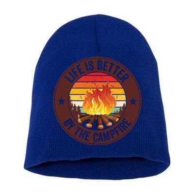 Life Is Better By The Campfire Camping Camper Outdoor Cool Gift Short Acrylic Beanie