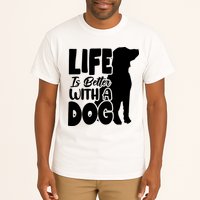 Life Is Better With A Dog Tall T-Shirt