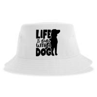 Life Is Better With A Dog Sustainable Bucket Hat