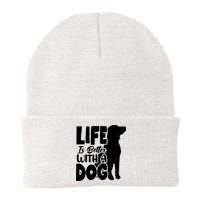 Life Is Better With A Dog Beanie