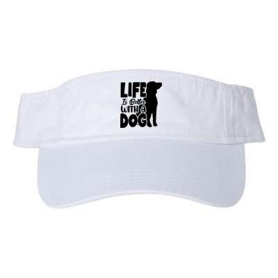 Life Is Better With A Dog Visor