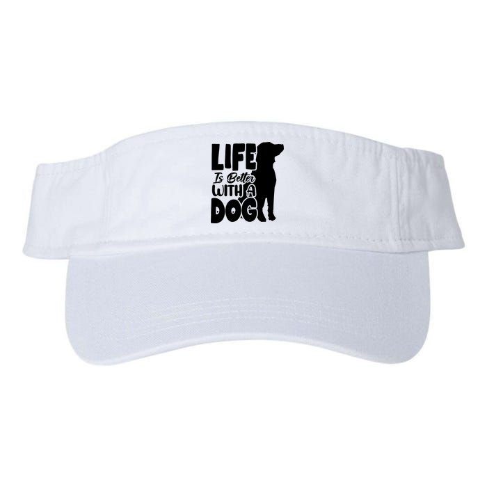 Life Is Better With A Dog Visor