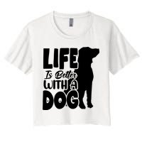 Life Is Better With A Dog Crop Top