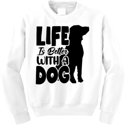 Life Is Better With A Dog Kids Sweatshirt