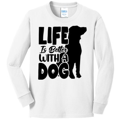 Life Is Better With A Dog Kids Long Sleeve Shirt