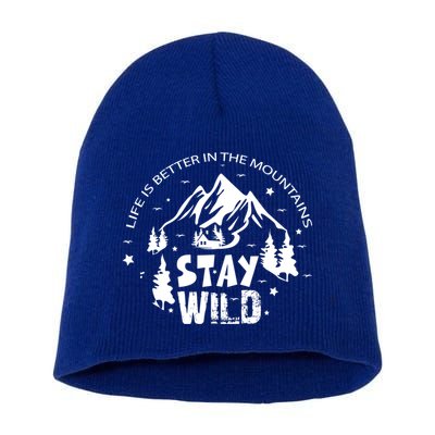 Life Is Better In Mountains Stay Wild Vintage Camping Hiking Gift Short Acrylic Beanie