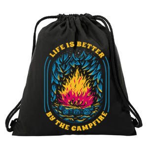 Life Is Better By The Campfire Funny Camper Nature Camping Drawstring Bag