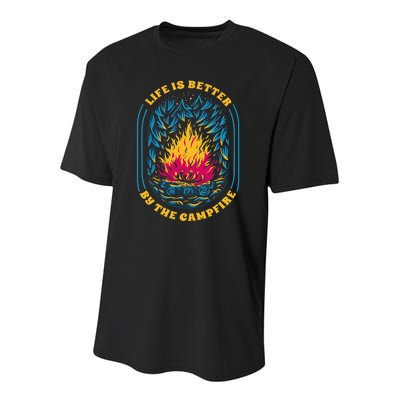 Life Is Better By The Campfire Funny Camper Nature Camping Youth Performance Sprint T-Shirt