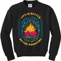 Life Is Better By The Campfire Funny Camper Nature Camping Kids Sweatshirt