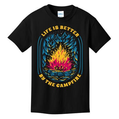 Life Is Better By The Campfire Funny Camper Nature Camping Kids T-Shirt