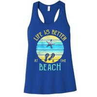 Life Is Better At The Beach Vacay Flipgiftflops Vacation Vibes Cool Gift Women's Racerback Tank