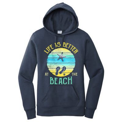 Life Is Better At The Beach Vacay Flipgiftflops Vacation Vibes Cool Gift Women's Pullover Hoodie