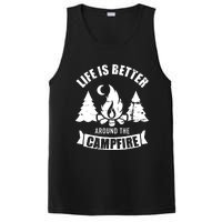 Life Is Better Around The Campfire Camping PosiCharge Competitor Tank