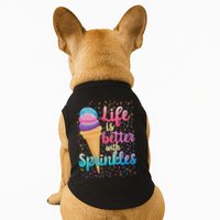 Life Is Better With Sprinkles Cute Sweet Ice Cream Summer Doggie Tank