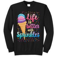 Life Is Better With Sprinkles Cute Sweet Ice Cream Summer Sweatshirt
