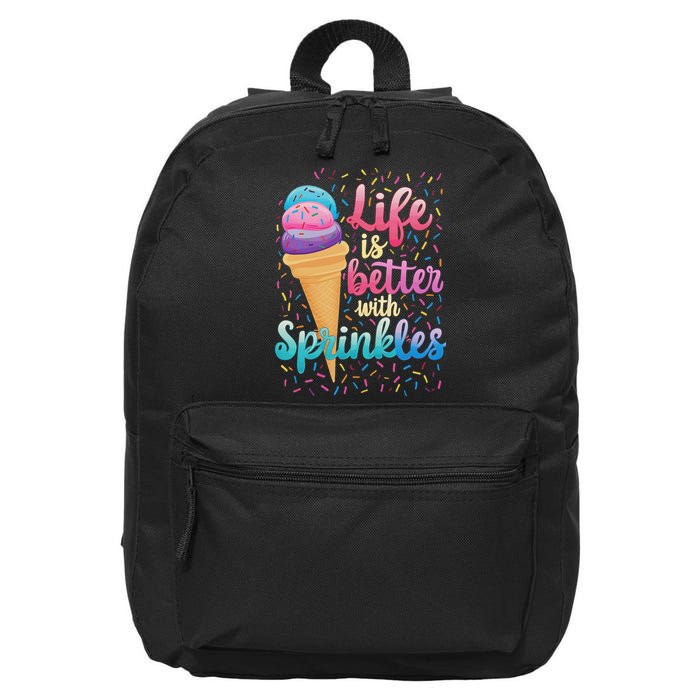 Life Is Better With Sprinkles Cute Sweet Ice Cream Summer 16 in Basic Backpack