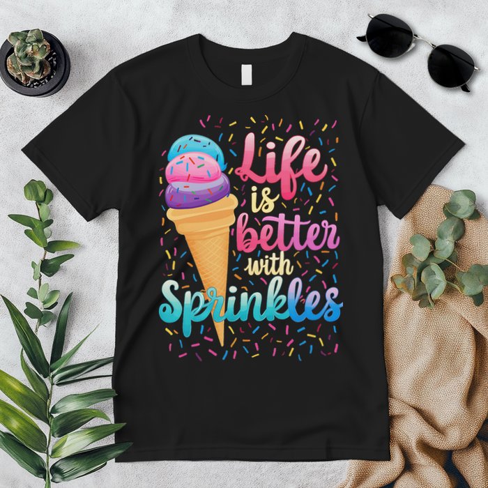 Life Is Better With Sprinkles Cute Sweet Ice Cream Summer Premium T-Shirt