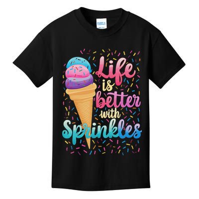 Life Is Better With Sprinkles Cute Sweet Ice Cream Summer Kids T-Shirt