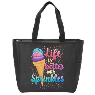 Life Is Better With Sprinkles Cute Sweet Ice Cream Summer Zip Tote Bag