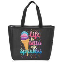 Life Is Better With Sprinkles Cute Sweet Ice Cream Summer Zip Tote Bag