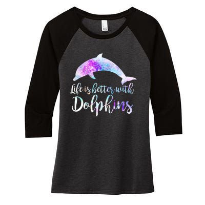 Life Is Better With Dolphins Vintage Dolphin Lover Graphic Women's Tri-Blend 3/4-Sleeve Raglan Shirt