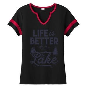 Life Is Better At Lake Great Gift Fishing Boating Sailing Funny Gift Ladies Halftime Notch Neck Tee