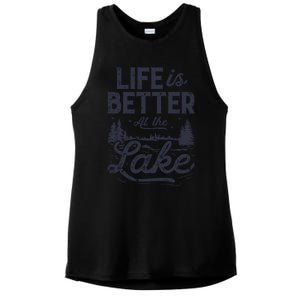 Life Is Better At Lake Great Gift Fishing Boating Sailing Funny Gift Ladies PosiCharge Tri-Blend Wicking Tank