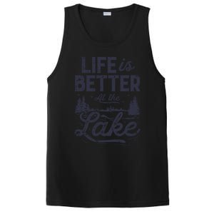 Life Is Better At Lake Great Gift Fishing Boating Sailing Funny Gift PosiCharge Competitor Tank