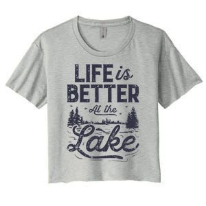 Life Is Better At Lake Great Gift Fishing Boating Sailing Funny Gift Women's Crop Top Tee