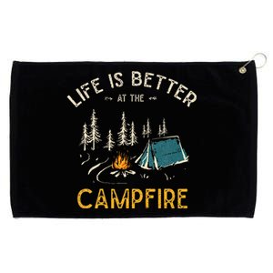 Life Is Better At The Campfire Funny Camper Camp Camping Grommeted Golf Towel