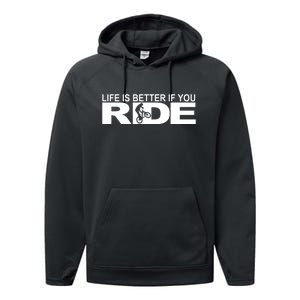 Life Is Better If You Ride Mountain Bike Performance Fleece Hoodie