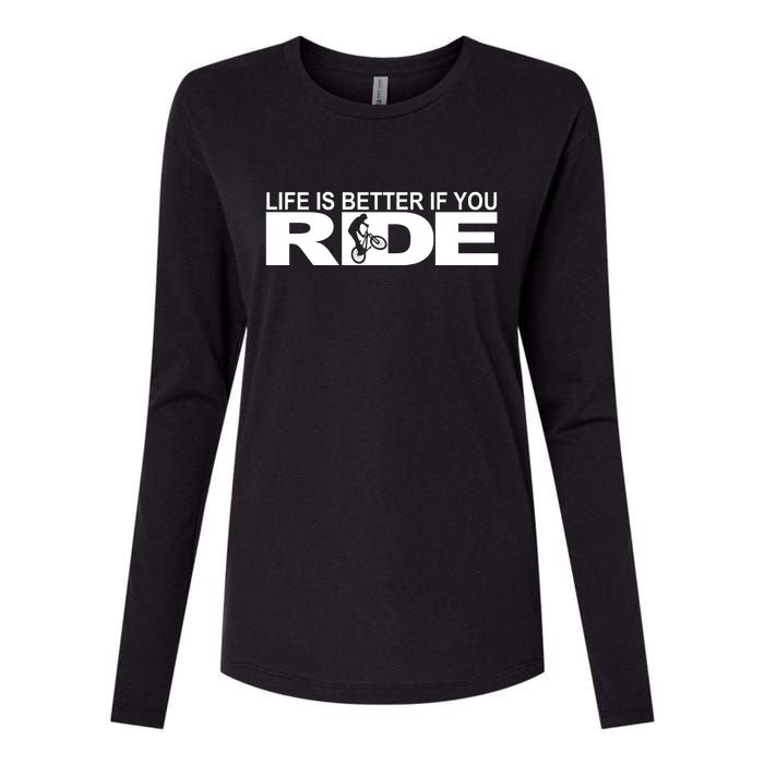 Life Is Better If You Ride Mountain Bike Womens Cotton Relaxed Long Sleeve T-Shirt