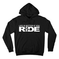 Life Is Better If You Ride Mountain Bike Hoodie