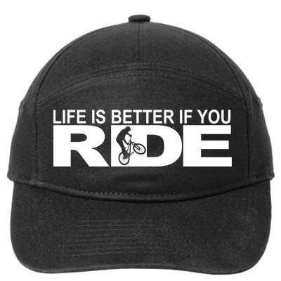Life Is Better If You Ride Mountain Bike 7-Panel Snapback Hat