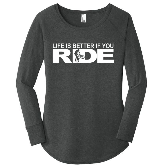 Life Is Better If You Ride Mountain Bike Women's Perfect Tri Tunic Long Sleeve Shirt