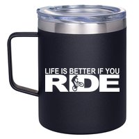 Life Is Better If You Ride Mountain Bike 12oz Stainless Steel Coffee Mug