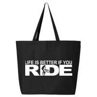 Life Is Better If You Ride Mountain Bike 25L Jumbo Tote