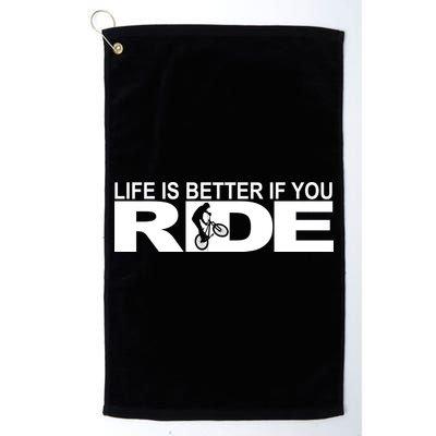 Life Is Better If You Ride Mountain Bike Golf Towel