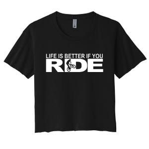 Life Is Better If You Ride Mountain Bike Women's Crop Top Tee