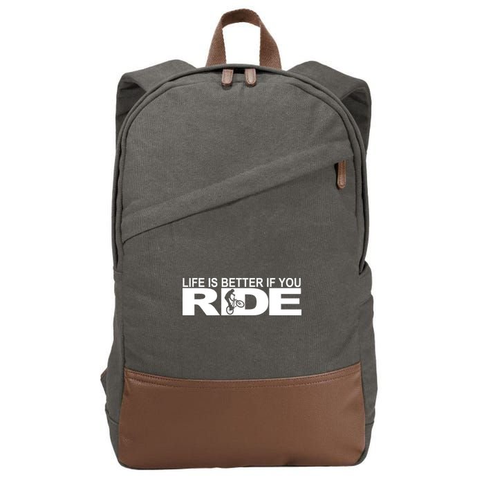 Life Is Better If You Ride Mountain Bike Cotton Canvas Backpack