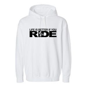 Life Is Better If You Ride Mountain Bike Garment-Dyed Fleece Hoodie