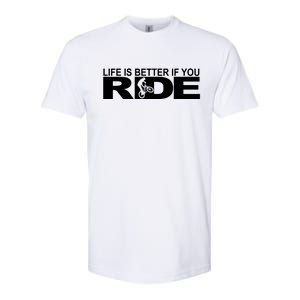 Life Is Better If You Ride Mountain Bike Softstyle CVC T-Shirt