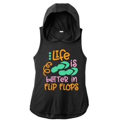 Life Is Better In Flip Flops Ladies PosiCharge Tri-Blend Wicking Draft Hoodie Tank