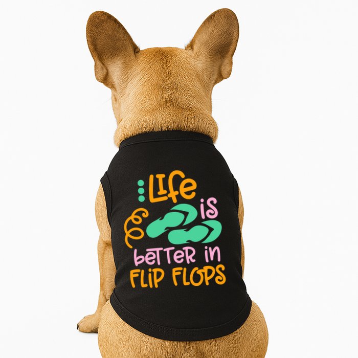 Life Is Better In Flip Flops Doggie Tank
