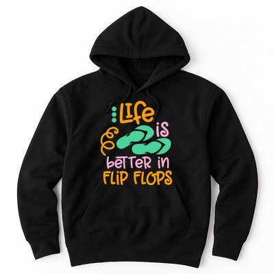 Life Is Better In Flip Flops Hoodie