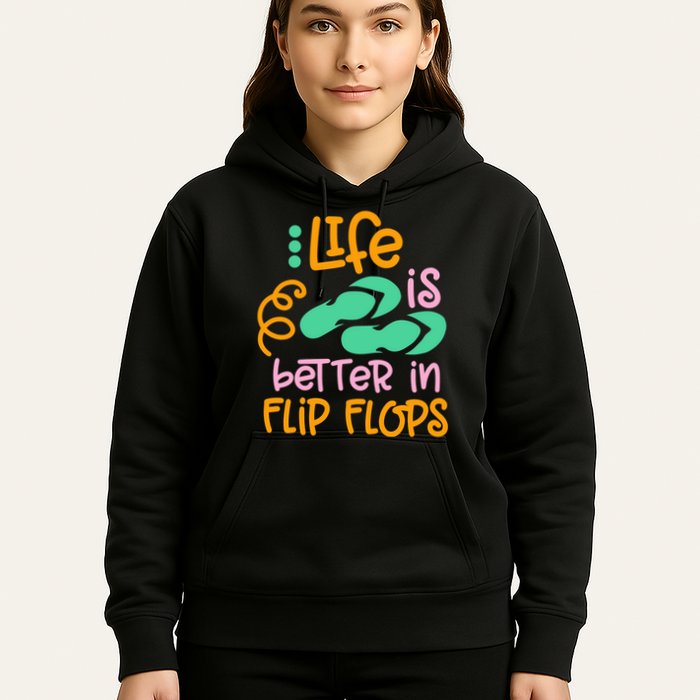 Life Is Better In Flip Flops Hoodie