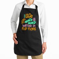 Life Is Better In Flip Flops Apron