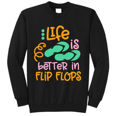 Life Is Better In Flip Flops Sweatshirt