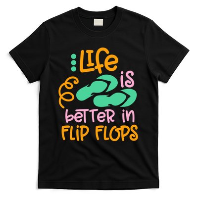 Life Is Better In Flip Flops T-Shirt