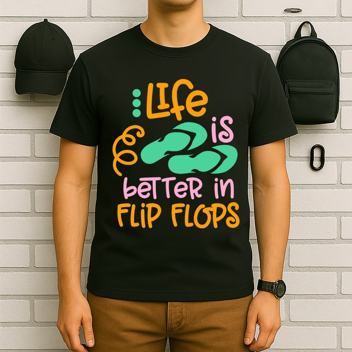 Life Is Better In Flip Flops T-Shirt